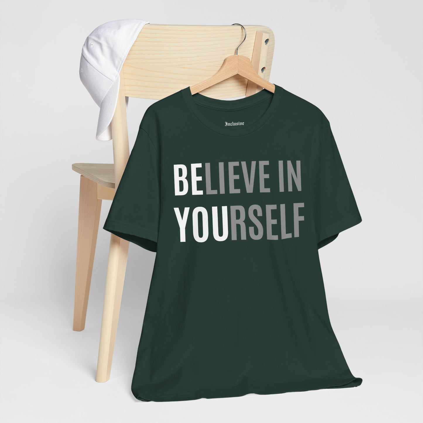 Believe In Yourself Inspirational Tee — Motivational Graphic T-Shirt